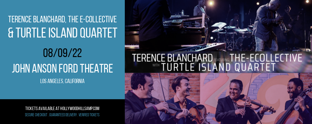 Terence Blanchard, The E-Collective & Turtle Island Quartet at John Anson Ford Theatre