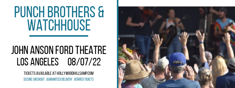 Punch Brothers & Watchhouse at John Anson Ford Theatre tickets Punch Brothers & Watchhouse at John Anson Ford Theatre