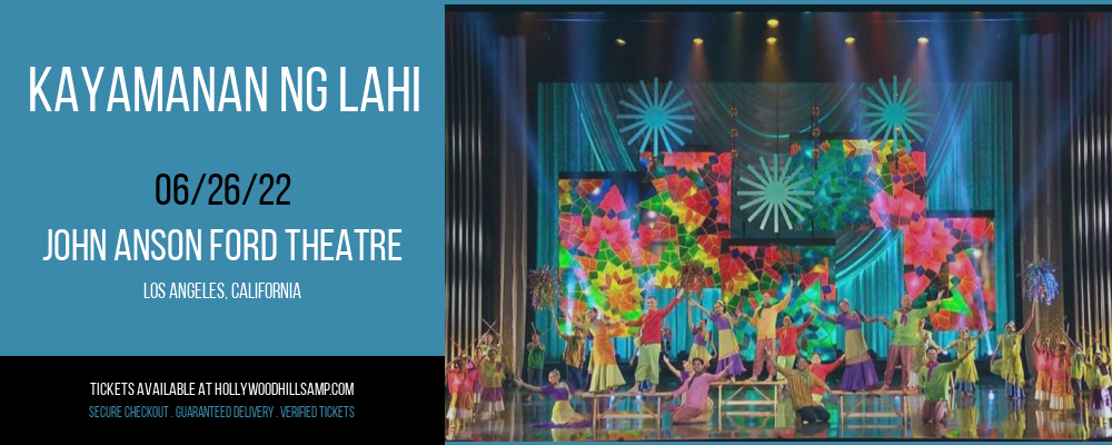 Kayamanan Ng Lahi at John Anson Ford Theatre tickets Kayamanan Ng Lahi at John Anson Ford Theatre