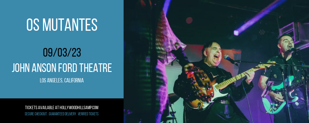 Os Mutantes at John Anson Ford Theatre tickets Os Mutantes at John Anson Ford Theatre