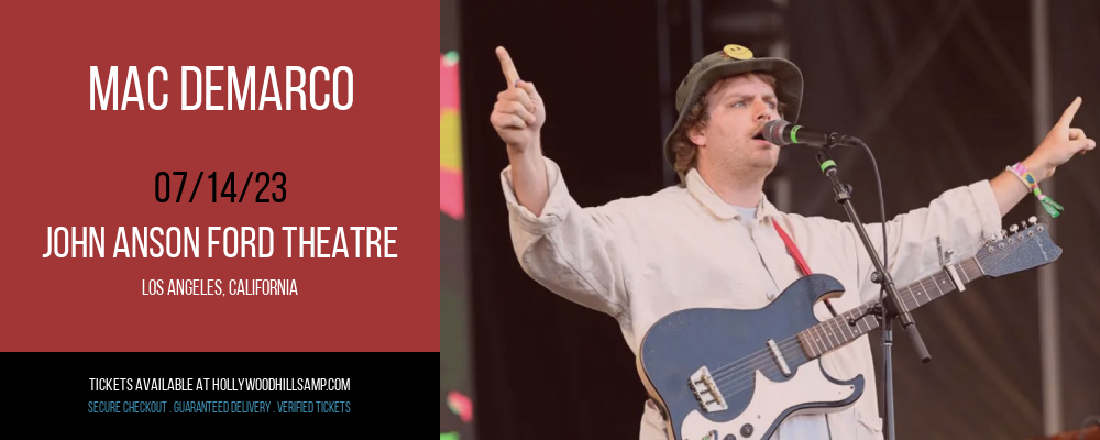 Mac DeMarco at John Anson Ford Theatre tickets Mac DeMarco at John Anson Ford Theatre