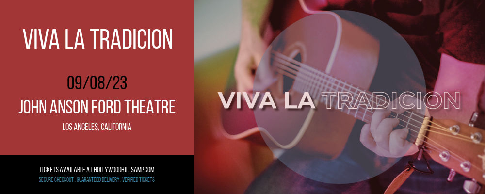 Viva La Tradicion at John Anson Ford Theatre