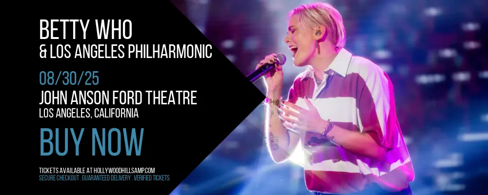Betty Who & Los Angeles Philharmonic at John Anson Ford Theatre